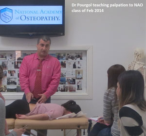 Dr Pourgol teaching palpation to National Academy of Osteopathy Class of Feb 2014